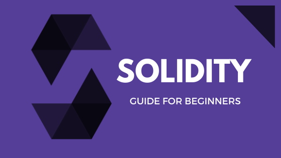 What Is Solidity? A Beginner’s Guide to Ethereum Smart Contract Development